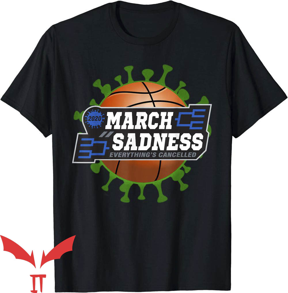 March Sadness T-Shirt Funny Basketball Tee Trending March Sadness T-Shirt Funny Basketball Tee Trending