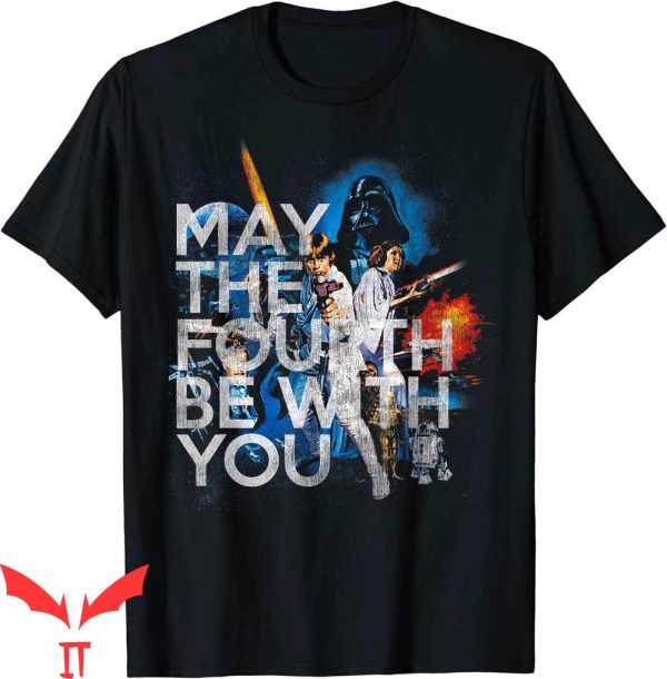 May The Fourth Be With You T-Shirt Star Wars Movie Poster