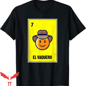 Mexican Cowboy T-Shirt El Vaquero Spanish Vintage Country