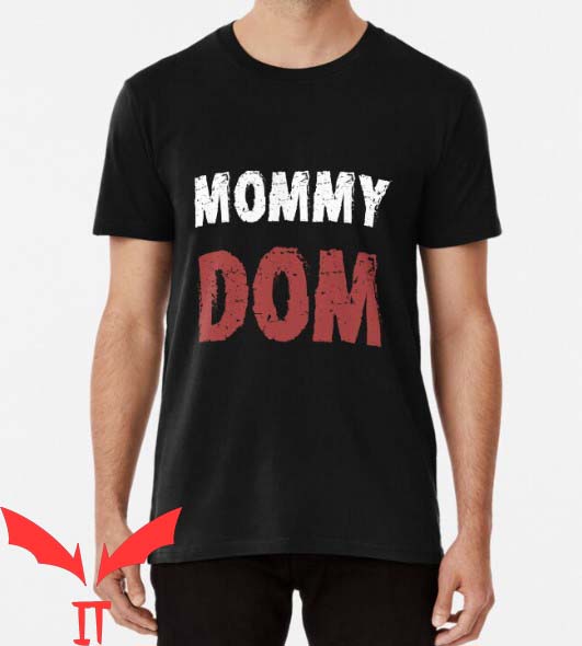 Mommy Dom Anime T Shirt Fetish Master Dom Tee Shirt