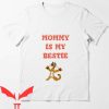 Mommy Dom Anime T Shirt Mommy Is My Bestie Tee Shirt