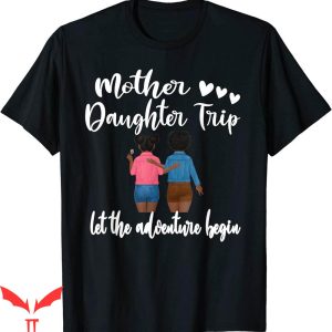 Mother Daughter Onlyfans T-Shirt Afro Daughter Trip Travel