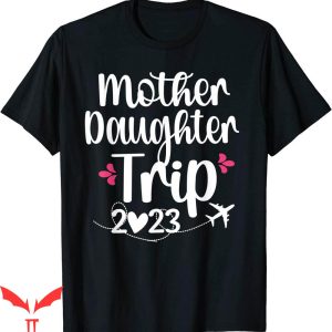 Mother Daughter Onlyfans T-Shirt Family Vacation Mom