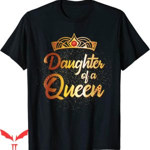 Mother Daughter Onlyfans T-Shirt Of A Queen Matching