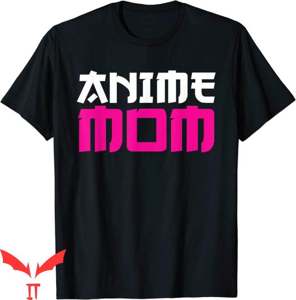 Mother In Japanese T-Shirt Anime Mom Kawaii Japanese
