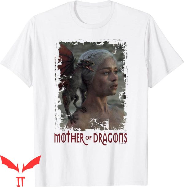 Mother Of Dragons T-Shirt Game Of Thrones Daenerys Targaryen