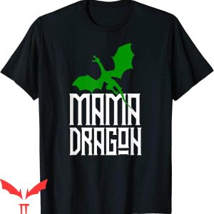 Mother Of Dragons T-Shirt Mama Dragon Matching Family Tribe