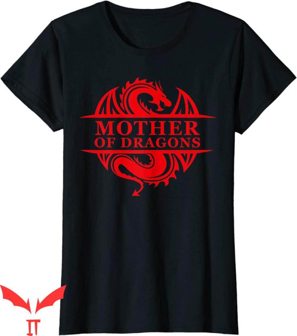 Mother Of Dragons T-Shirt Mom Mother’s Day Dragon Family