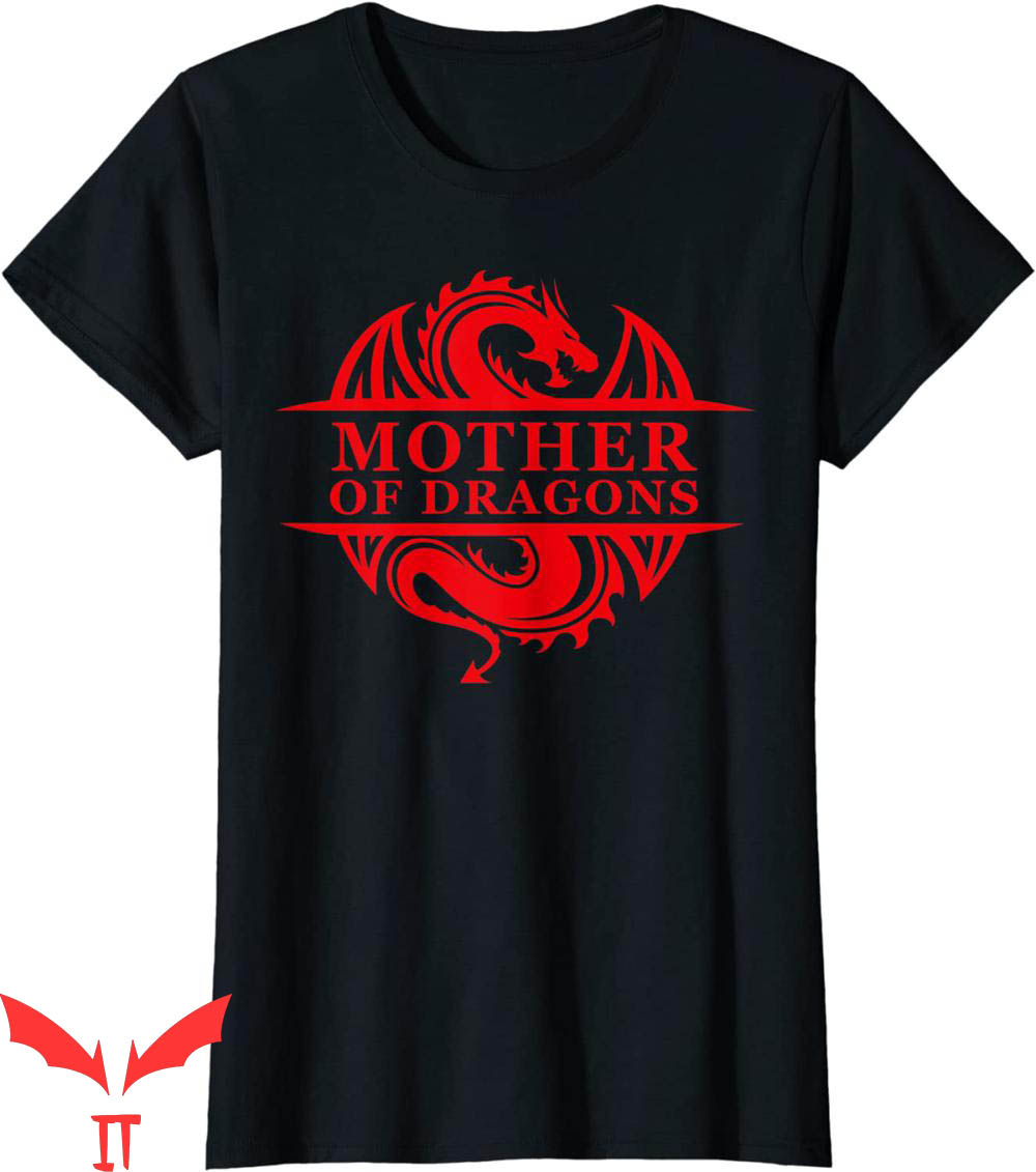 Mother Of Dragons T-Shirt Mom Mother's Day Dragon Family Mother Of Dragons T-Shirt Mom Mother's Day Dragon Family