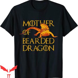 Mother Of Dragons T-Shirt Mother Of Bearded Dragons Reptile