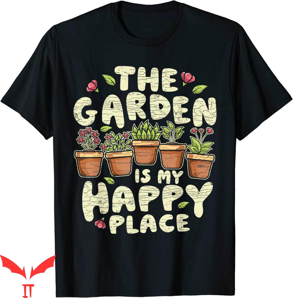 My Mom Is A Hoarder T-Shirt Gardening My Happy Place Plant