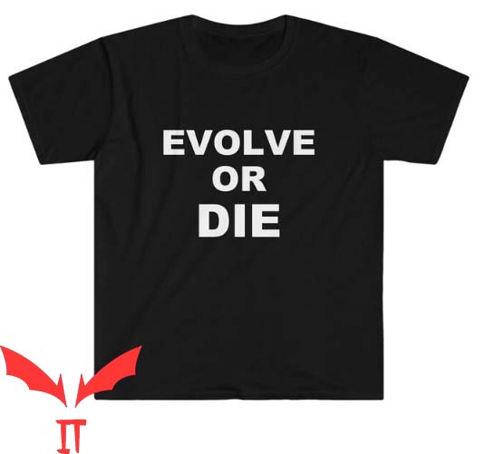 Natural Selection T Shirt Evolve or Die Natural Selection Natural Selection T Shirt Evolve or Die Natural Selection