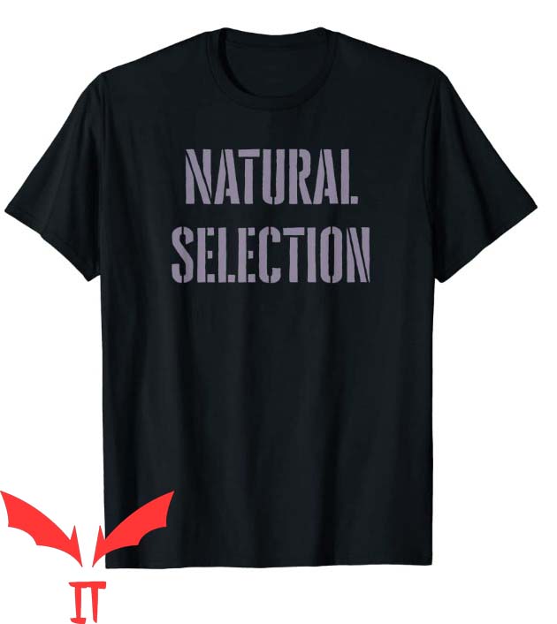 Natural Selection T Shirt Gift For Lover Natural Tee Natural Selection T Shirt Gift For Lover Natural Tee
