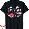 No You Hang Up Scream T-Shirt Funny Ghost Calling Halloween