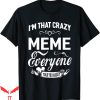 Ok Grandma Meme T-Shirt Im That Crazy Gift