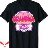 Ok Grandma Meme T-Shirt Patrol Dog Funny Gift Birthday Party