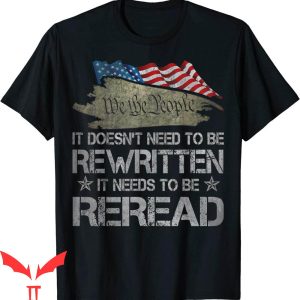Patriotic T-Shirt US Flag Constitution Of The USA Needs To