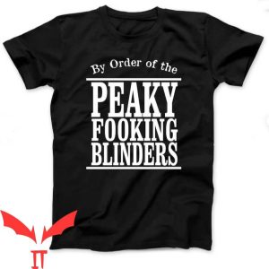 Peaky Blinders T Shirt By Order Of The Peaky Blinders Gift