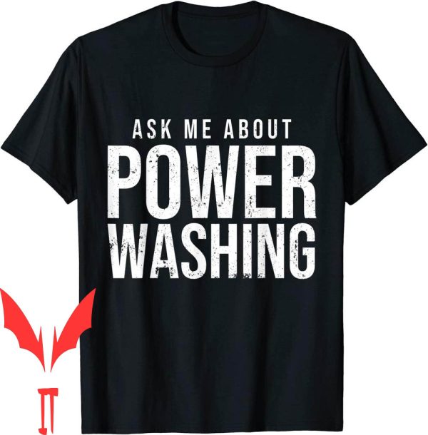 Pressure Washing T-Shirt