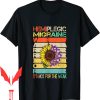 Pressure Washing T-Shirt Hemiplegic Migraine Weak Warrior