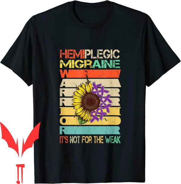 Pressure Washing T-Shirt Hemiplegic Migraine Weak Warrior