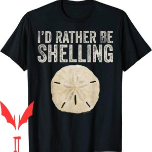 Pressure Washing T-Shirt Rather Shelling Sea Shell Hunters