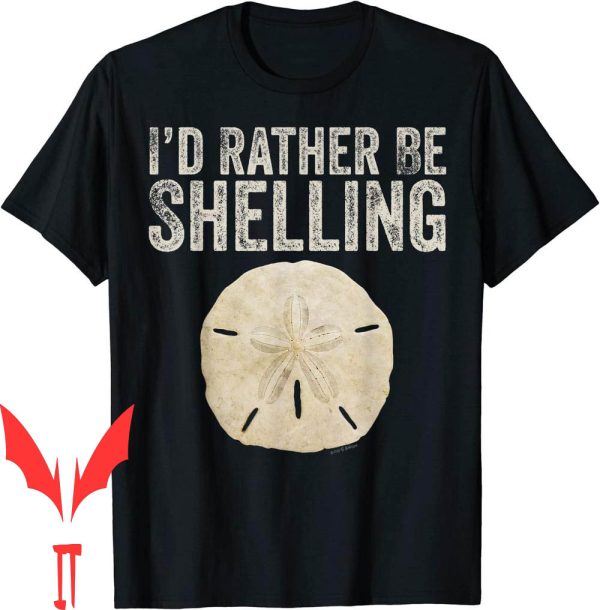 Pressure Washing T-Shirt Rather Shelling Sea Shell Hunters