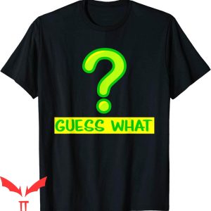 Question Mark T-Shirt Guess What Punctuation Grammar