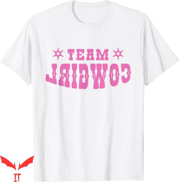 Reverse Cowgirl T-shirt Funny Pink Team Cowgirl Country Life