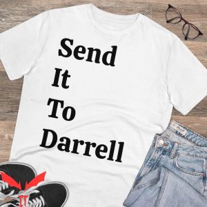 Send It To Darrell T-Shirt