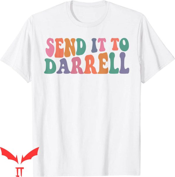 Send It To Darrell T-Shirt Daryl Vanderpump Rules Tee