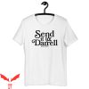 Send It To Darrell T-Shirt Tom Sandoval Raquel Leviss