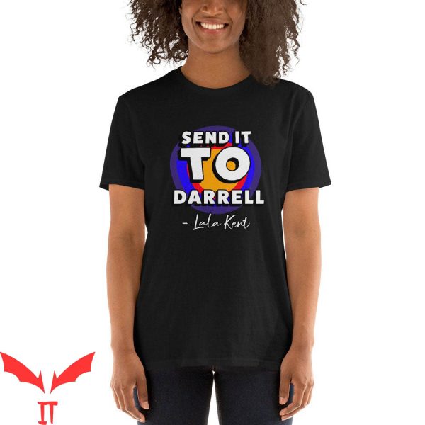 Send It To Darrell T-Shirt Vanderpump Rules Lala Kent