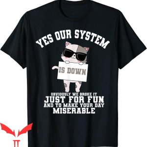 T Help Desk T-shirt Tech Support Help Desk Information