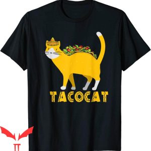 Taco Cat T-Shirt Mexican Food Funny Cute Mexican Food