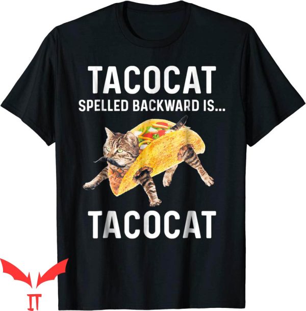 Taco Cat T-Shirt Spelled Backward Love Cat And Taco
