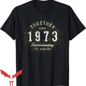 Together Since T-Shirt Vintage Looking Anniversary Trending
