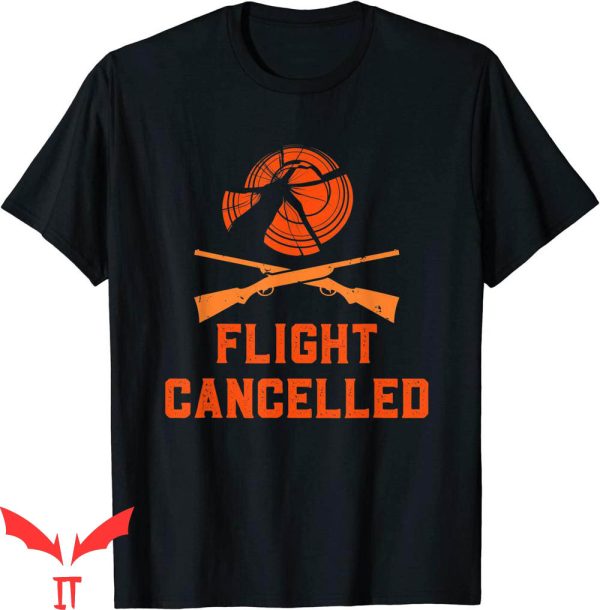 Trap Shooting T-Shirt Skeet Shooting Flight Cancelled