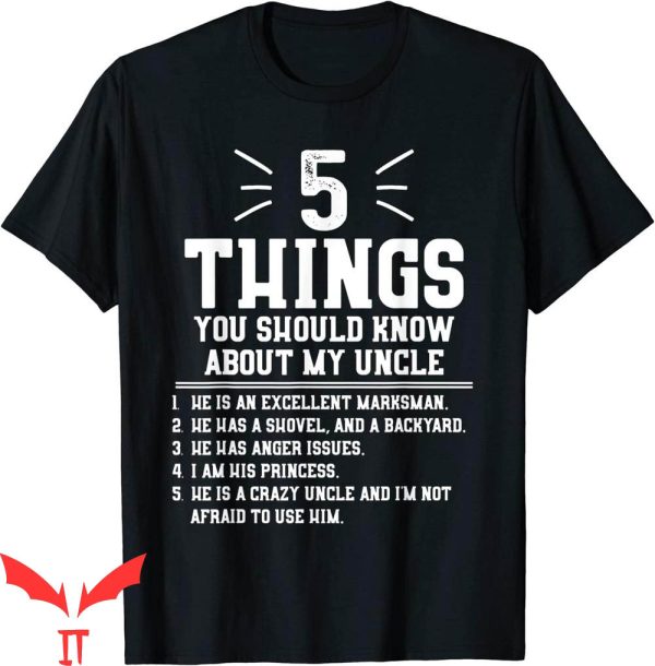 What Is My Mom’s Cousin To Me T-Shirt 5 Things My Uncle Tee
