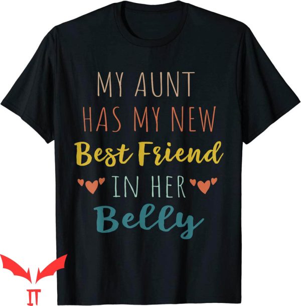 What Is My Mom’s Cousin To Me T-Shirt Aunt New Best Friend
