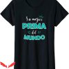 What Is My Mom’s Cousin To Me T-Shirt Best Cousin In World