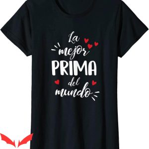 What Is My Mom’s Cousin To Me T-Shirt Super Mother’s Day
