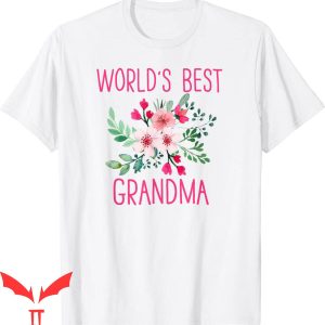 Worlds Best Grandma T-shirt World's Greatest Grandma Floral