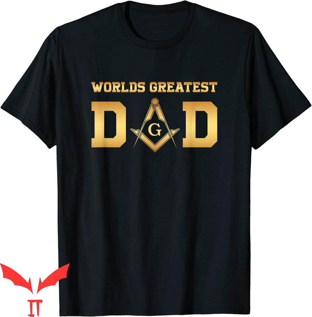 World's Greatest Dad T-Shirt Masonic Father's Day Gift