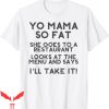 Yo Momma Jokes Wow T-Shirt Yo Mama So Fat She Goes To A
