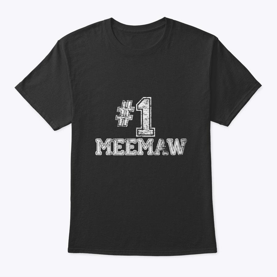 1 Meemaw T Shirt - Number One Mother's Day Gift Tee 1 Meemaw T Shirt - Number One Mother's Day Gift Tee