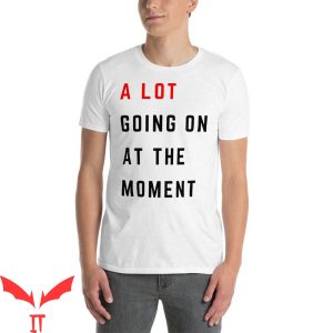 A Lot Going On At The Moment T-Shirt Eras Red Album Merch