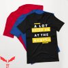 A Lot Going On At The Moment T-Shirt For Mom Cute Tee