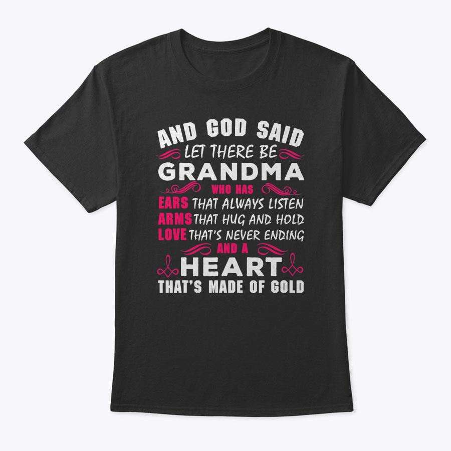 And God Said Let There Be Grandma T-Shirt And God Said Let There Be Grandma T-Shirt