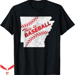 Arkansas Baseball T-Shirt Vintage This Is With Laces